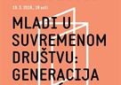 Poziv na predavanje „Mladi u suvremenom društvu: generacija osujećenih“